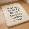 What is a Rabbit Fur Carpet? Everything You Need to Know