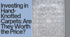 price_hand_knotted_carpet_online