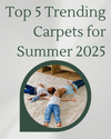 trending_summer_carpets