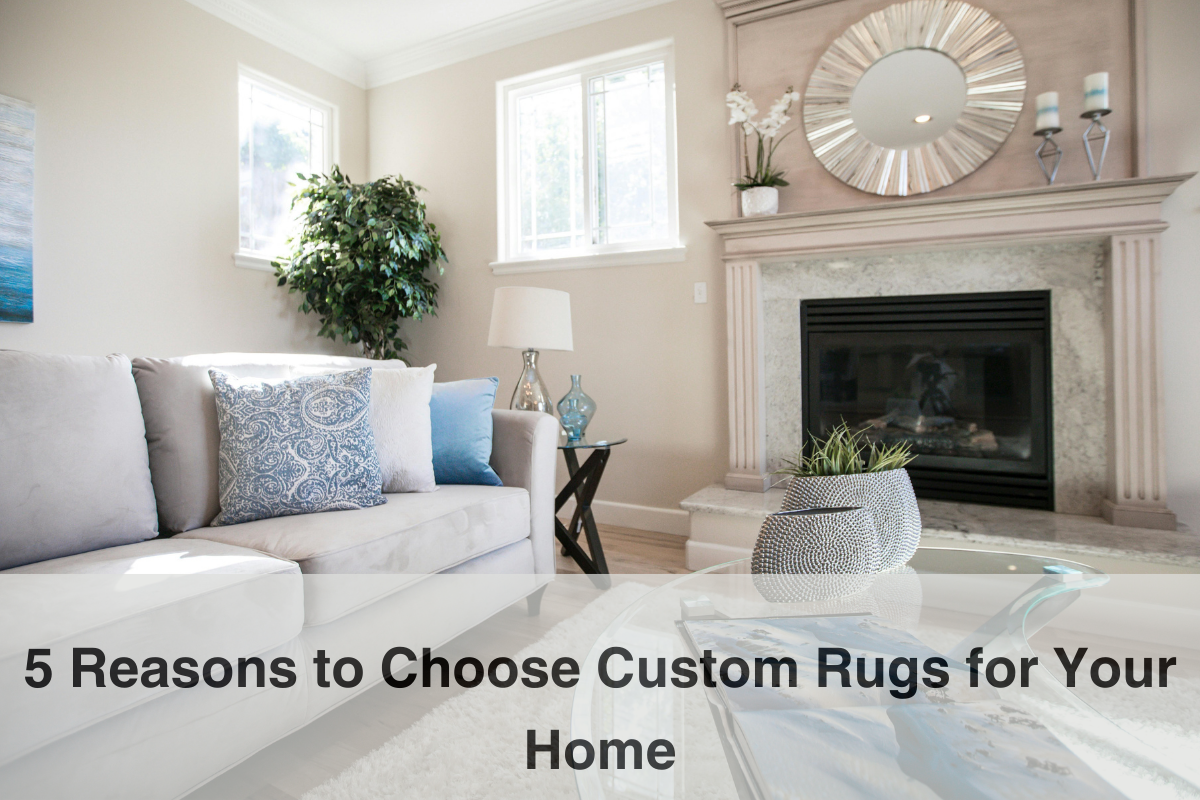 5_reasons_to_choose_custom_rugs_for_your_home