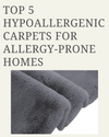 hypoallergenic_carpets_for_allergy_prone_home
