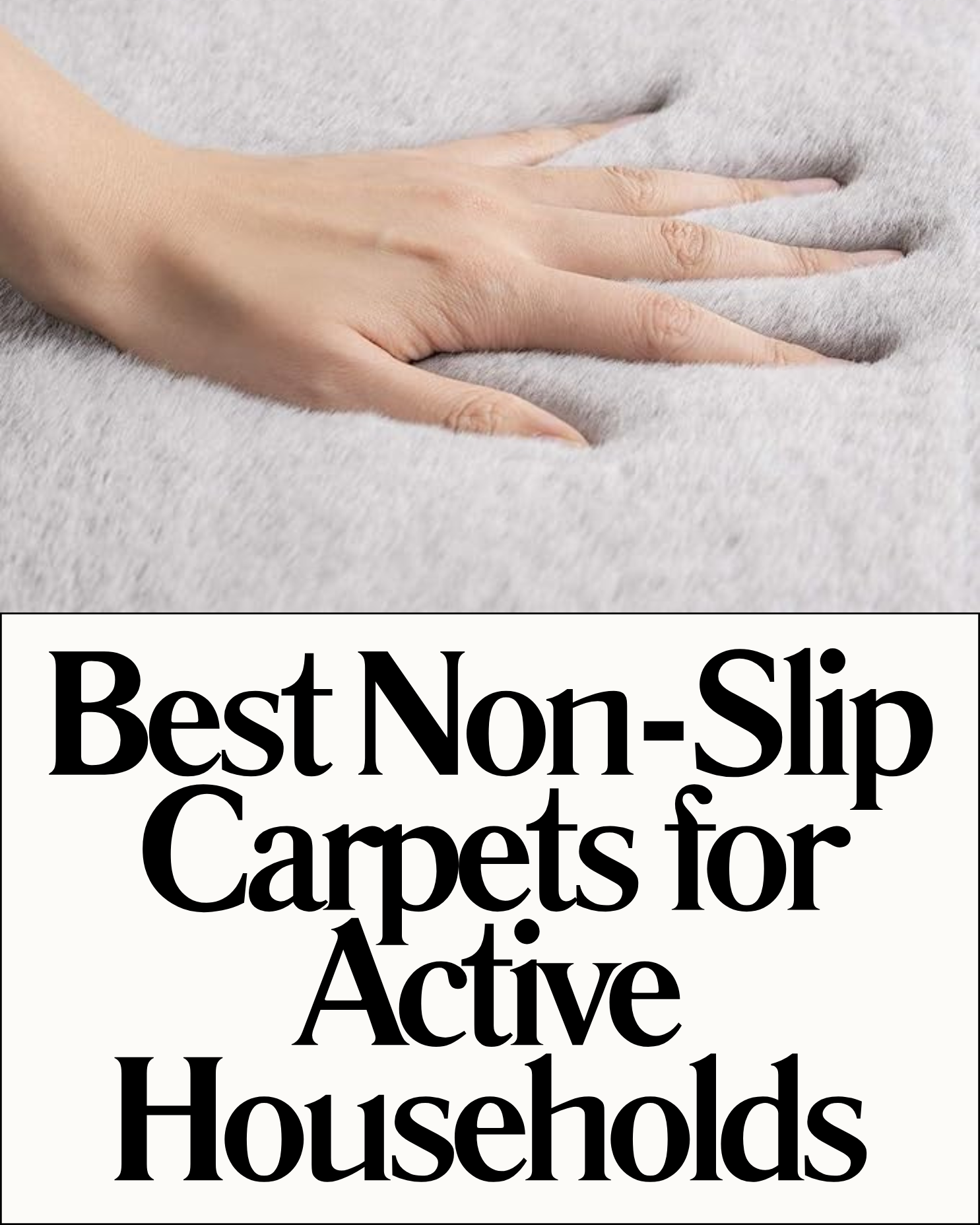 best_non_slip_carpets_for_active_households