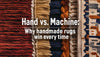 handmade_vs_machine_rugs