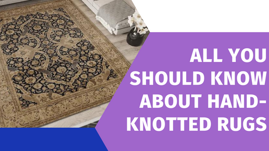 about_hand_knotted_rugs