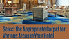 How to Choose the Right Carpet for Every Area in Your Hotel